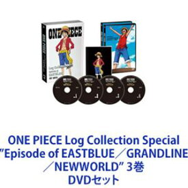 ONE PIECE Log Collection Special”Episode of EASTBLUE／GRANDLINE／NEWWORLD” 3巻 [DVDセット]