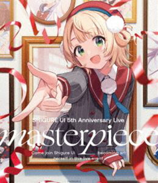 しぐれうい／SHIGURE UI 5th Anniversary Live”masterpiece”【通常版】 [Blu-ray]