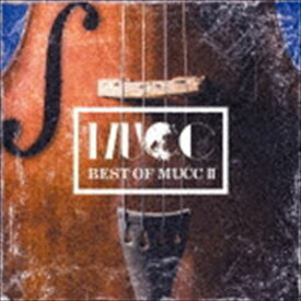 ムック / BEST OF MUCC II（通常盤） [CD]