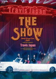 Travis Japan Debut Concert 2023 THE SHOW～ただいま、おかえり～（通常盤（初回生産分）） [Blu-ray]