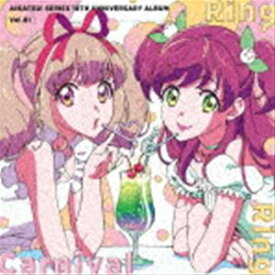 BEST FRIENDS!／わか・るか・せな・れみ・みき／舞桜 from STARRY PLANET☆ / アイカツ!シリーズ 10th Anniversary Album Vol.01「Ring Ring Carnival」 [CD]