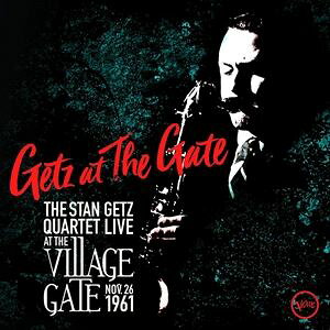 A STAN GETZ / GETZ AT THE GATE F STAN GETZ QUARTET LIVE AT THE VILLAGE GATE NOV. 26TH 1961 [2CD]