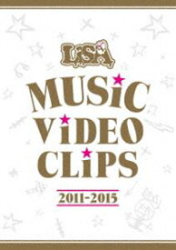 LiSA MUSiC ViDEO CLiPS 2011-2015 [DVD]
