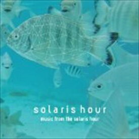 solaris hour / music from the solaris hour [CD]