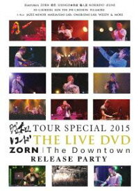昭和レコード TOUR SPECIAL 2015 ＆ ZORN ”THE DOWNTOWN” RELEASE PARTY [DVD]