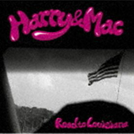 Harry ＆ Mac / Road to Louisiana（Blu-specCD2） [CD]