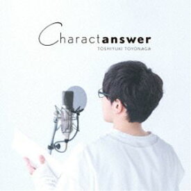 豊永利行 / Charactanswer（通常盤） [CD]
