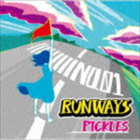 PICKLES / RUNWAYS [CD]