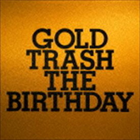 The Birthday / GOLD TRASH（通常盤） [CD]