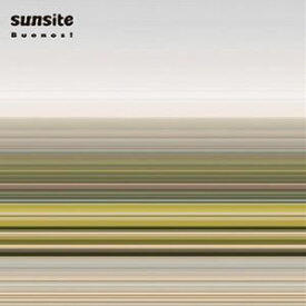 sunsite / Buenos! [CD]