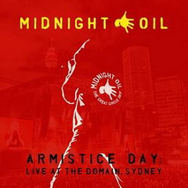 輸入盤 MIDNIGHT OIL / ARMISTICE DAY ： LIVE AT THE DOMAIN SYDNEY [2CD]