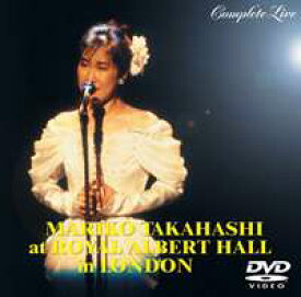高橋真梨子／ROYAL ALBERT HALL in LONDON COMPLETE LIVE [DVD]
