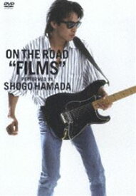 浜田省吾／ON THE ROAD ”FILMS” [DVD]