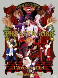 L’Arc〜en〜Ciel／TOUR 2007-2008 THEATER OF KISS [DVD]