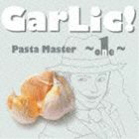 Pasta Master / GarLic! [CD]