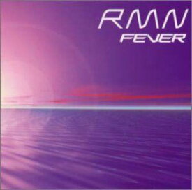 RMN / フィーヴァー [CD]