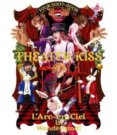 L’Arc～en～Ciel／TOUR 2007-2008 THEATER OF KISS [Blu-ray]