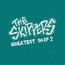 THE SKIPPERS / GREATEST SKIP 2 [CD]