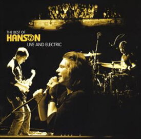 ハンソン / ザ・ベスト・オブ・ハンソン ライヴ＆エレクトリック（CD＋DVD） [CD]
