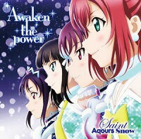 Saint Aqours Snow／Awaken the power