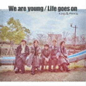 King ＆ Prince / We are young／Life goes on（初回限定盤B／CD＋DVD） [CD]