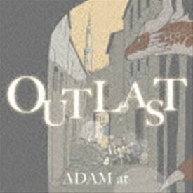 ADAM at（p、key、cho） / OUTLAST（初回限定盤／CD＋DVD） [CD]