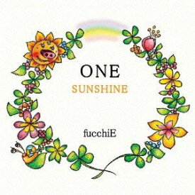 fucchiE / ONE-SUNSHINE- [CD]