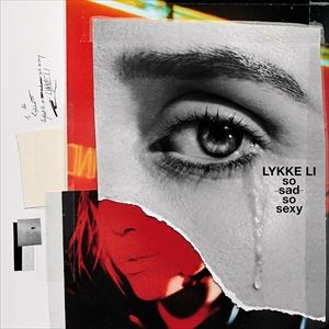 オンラインショッピング 輸入盤 LYKKE LI 大決算セール SO SEXY CD SAD