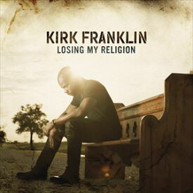 輸入盤 KIRK FRANKLIN / LOSING MY RELIGION [CD]