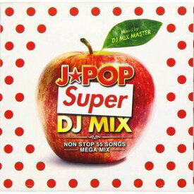 DJ MIX MASTER / J-POP SUPER DJ MIX-NON STOP 55SONGS MEGA MIX- [CD]