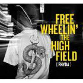 RHYDA / FREEWHEELIN’ THE HIGHFIELD [CD]