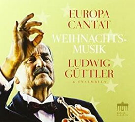輸入盤 LUDWIG GUTTLER / EUROPA CANTAT WEIHNACHTS MUSIK [CD]