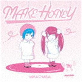 MIKA□MISA / MAKE HONEY [CD]