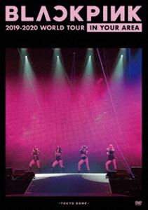 BLACKPINK 2019-2020 WORLD TOUR IN DVD YOUR AREA-TOKYO 激安 激安特価 舗 送料無料 DOME-