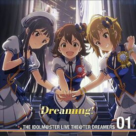 春日未来（CV.山崎はるか）、最上静香（CV.田所あずさ）、伊吹翼（CV.Machico） / THE IDOLM＠STER LIVE THE＠TER DREAMERS 01 Dreaming!（通常盤） [CD]