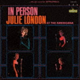 ジュリー・ロンドン（vo） / イン・パーソン・アット・ジ・アメリカーナ（限定盤） [CD]