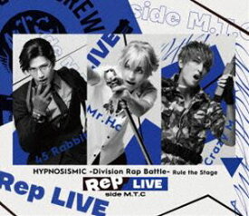 ヒプノシスマイク -Division Rap Battle- Rule the Stage《Rep LIVE side M.T.C》【Blu-ray ＆ CD】 [Blu-ray]