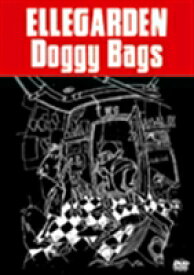 ELLEGARDEN／Doggy Bags [DVD]