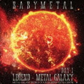 BABYMETAL / LIVE ALBUM（1日目）：LEGEND - METAL GALAXY ［DAY-1］ （METAL GALAXY WORLD TOUR IN JAPAN EXTRA SHOW） [CD]