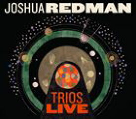 輸入盤 JOSHUA REDMAN / TRIOS LIVE [CD]