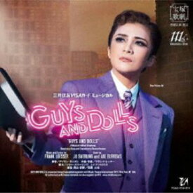 宝塚歌劇団 / 宝塚歌劇 月組公演・実況：：三井住友VISAカード ミュージカル GUYS AND DOLLS [CD]