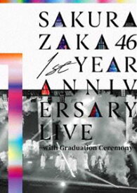 櫻坂46／1st YEAR ANNIVERSARY LIVE 〜with Graduation Ceremony〜（通常盤） [Blu-ray]