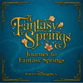 東京ディズニーシー ジャーニー・トゥ・ファンタジースプリングス [CD]