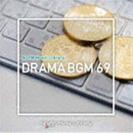 NTVM Music Library ドラマBGM69 [CD]