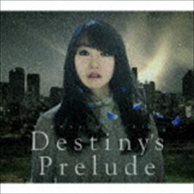 水樹奈々 / Destiny’s Prelude [CD]