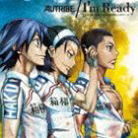 AUTRIBE / TVアニメ 弱虫ペダル 第2クールエンディングテーマ：：I’m Ready [CD]