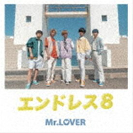 Mr.LOVER / エンドレス8（Type-B） [CD]