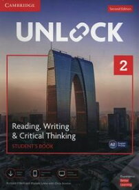 Unlock 2／E Reading Writing ＆ Critical Thinking Level 2 Student’s Book Mob App and Online Workbook w／Downloadable Video