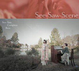 See-Saw / See-Saw Complete BEST See-Saw-Scene [CD]