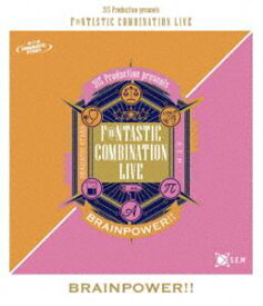 315 Production presents F＠NTASTIC COMBINATION LIVE ～BRAINPOWER!!～ LIVE Blu-ray [Blu-ray]